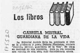 Gabriela Mistral, guardiana de la vida  [artículo].