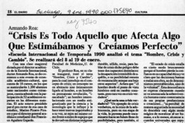 "Crisis es todo aquello que afecta algo que estimábamos y creíamos perfecto"  [artículo].