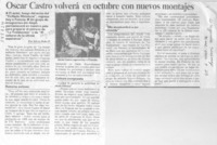Oscar Castro volverá en octubre con nuevos montajes