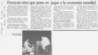 Ensayan obra que pone en jaque a la economía mundial  [artículo].