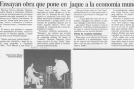 Ensayan obra que pone en jaque a la economía mundial  [artículo].