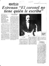 Estrenan "El coronel no tiene quien le escriba"  [artículo].