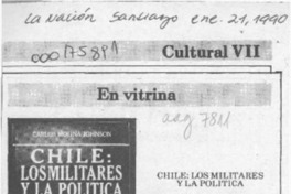 Chile, los militares y la política  [artículo].