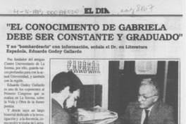"El conocimiento de Gabriela debe ser constante y graduado"