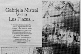 Gabriela Mistral visita las plazas --