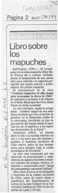 Libro sobre los mapuches  [artículo].