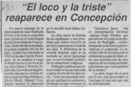 "El loco y la triste" reaparece en Concepción  [artículo].