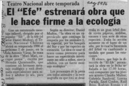 El "Efe" estrenará obra que le hace firme a la ecología  [artículo].