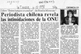 Periodista chilena revela las intimidaciones de la ONU  [artículo].