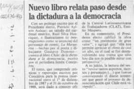 Nuevo libro relata paso desde la dictadura a la democracia  [artículo].