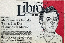 Me acuso de que mis temas son dos, el amor y la muerte