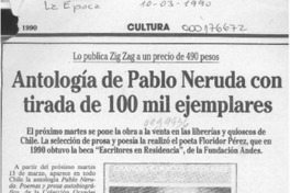 Antología de Pablo Neruda con tirada de 100 mil ejemplares  [artículo].