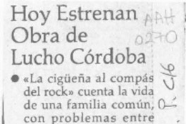 Hoy estrenan obra de Lucho Córdoba  [artículo].
