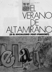 El verano de Altamirano (o el socialismo post-Pinochet)  [artículo] Lilian Olivares.