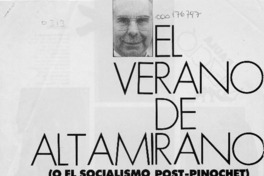 El verano de Altamirano (o el socialismo post-Pinochet)  [artículo] Lilian Olivares.