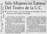 Sólo mujeres en estreno del teatro de la U.C  [artículo].