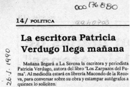 La Escritora Patricia Verdugo llega mañana  [artículo].