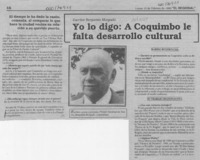 Yo lo digo, a Coquimbo le falta desarrollo cultural  [artículo].