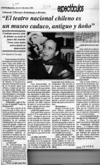 "El teatro nacional chileno es un museo caduco, antiguo y ñoño"  [artículo] Rigoberto Carvajal.