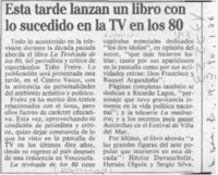 Esta tarde lanzan un libro con lo sucedido en la TV en los 80  [artículo].