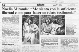 Noelia Miranda, "Me siento con la suficiente libertad como para hacer un relato testimonial"  [artículo] Lillian Calm.