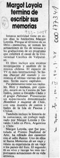 Margot Loyola termina de escribir sus memorias  [artículo].