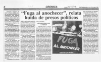 "Fuga al anochecer", relata huída de presos políticos  [artículo].