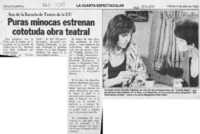 Puras minocas estrenan cototuda obra teatral  [artículo].