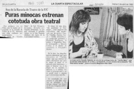 Puras minocas estrenan cototuda obra teatral  [artículo].