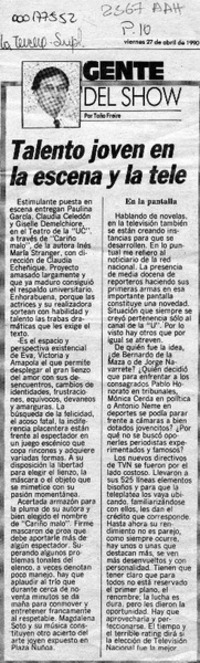 Talento joven en la escena y la tele  [artículo] Toño Freire.