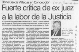 Fuerte crítica de ex juez a la labor de la justicia  [artículo].
