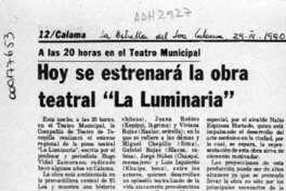 Hoy se estrenará la obra teatral "La Luminaria"  [artículo].