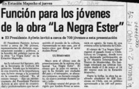Función para los jóvenes de la obra "La Negra Ester"  [artículo].