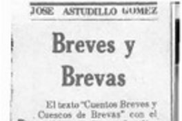 Breves y brevas  [artículo] José Astudillo Gómez.