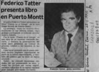 Federico Tatter presenta libro en Puerto Montt  [artículo].