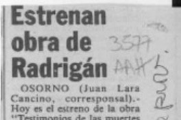 Estrenan obra de Radrigán  [artículo] Juan Lara Cancino.