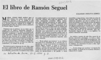 El libro de Ramón Seguel  [artículo] Eduardo Urrutia Gómez.
