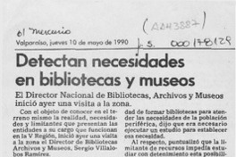 Detectan necesidades en bibliotecas y museos  [artículo].
