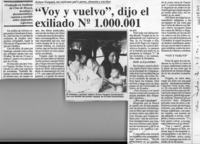 "Voy y vuelvo", dijo el exiliado no. 1.000.001  [artículo].
