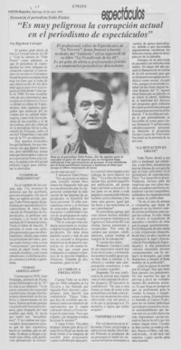 "Es muy peligrosa la corrupción actual en el periodismo de espectáculos"