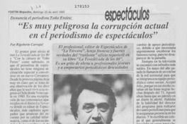 "Es muy peligrosa la corrupción actual en el periodismo de espectáculos"