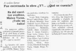 Fue estrenada la obra Y -- Qué se cuenta?  [artículo].