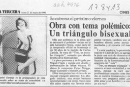 Obra con tema polémico, un triángulo bisexual  [artículo].