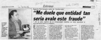 "Me duele que entidad tan seria avale este fraude"  [artículo].