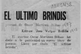 El último brindis  [artículo] José Vargas Badilla.