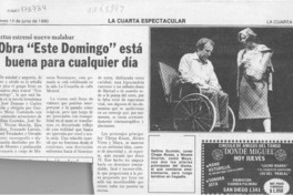 Obra "Este domingo" está buena para cualquier día  [artículo].