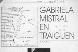 Gabriela Mistral en Traiguén  [artículo] René Leiva Berríos.