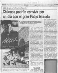 Chilenos podrán convivir por un día con el gran Pablo Neruda  [artículo].