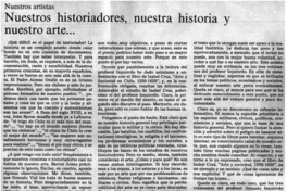 Nuestros historiadores, nuestra historia y nuestro arte --