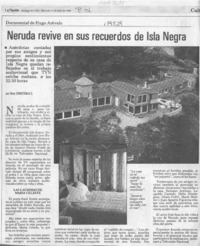 Neruda vive en sus recuerdos de Isla Negra  [artículo] Nancy Constenla C.